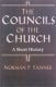 Tanner: The Councils of the Church