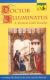 Doctor Illuminatus: A Ramon Llull Reader
