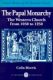 Morris: The Papal Monarchy: The Western Church from 1050 to 1250